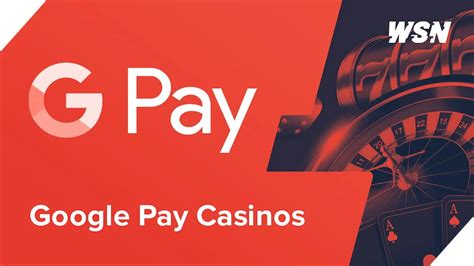 casino with google pay,Best Google Pay Casino in 2024 TOP Sites Accepting 